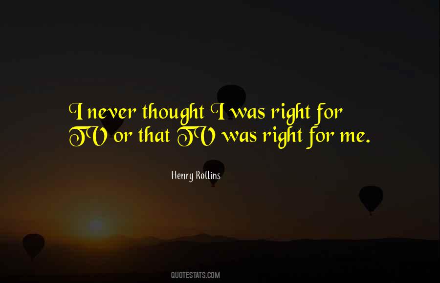 I Never Thought That Quotes #28732 I Never Thought That Quotes #28732