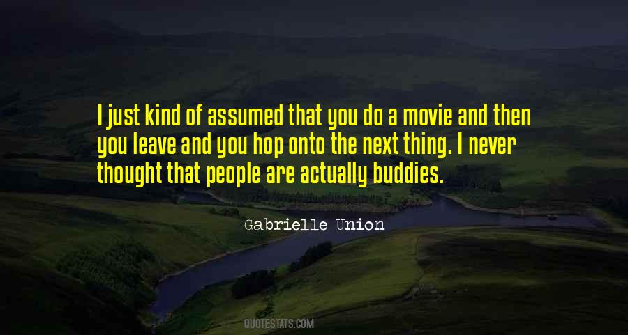 I Never Thought That Quotes #311782