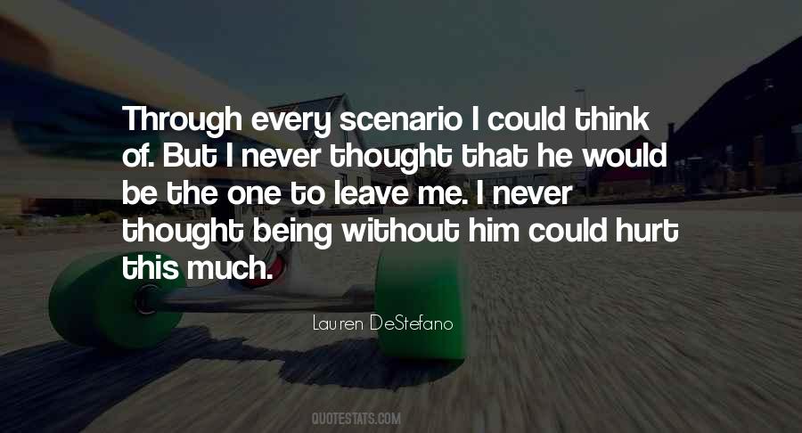 I Never Thought That Quotes #601101