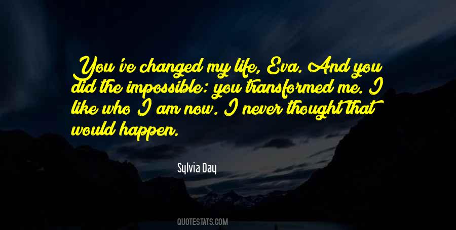 I Never Thought That Quotes #985548