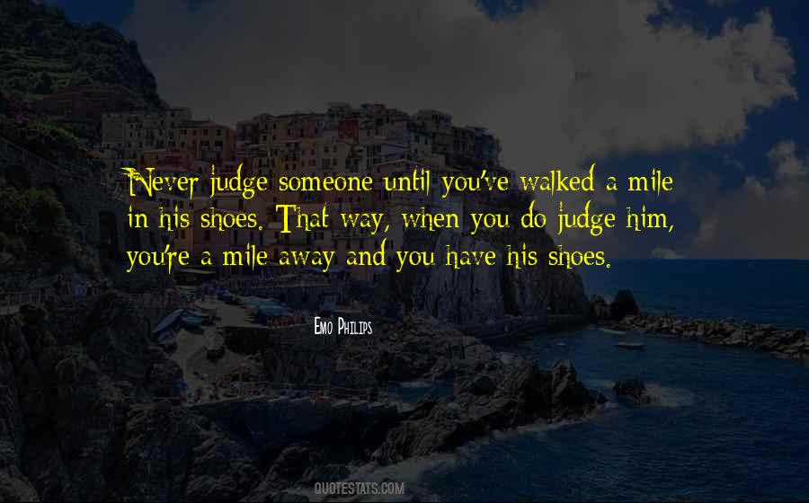 I Never Walked Away Quotes #372266