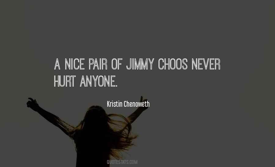 I Never Want To Hurt Anyone Quotes #382791