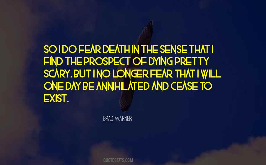 I No Longer Fear Death Quotes #934499