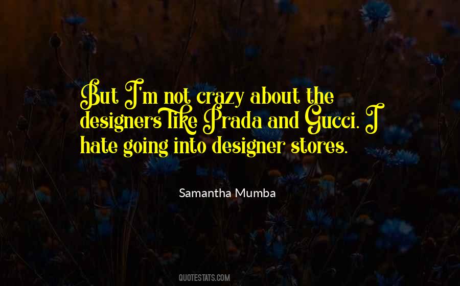 I Not Crazy Quotes #186553