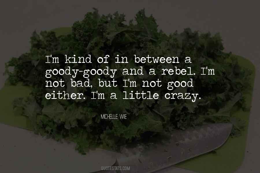 I Not Crazy Quotes #67374