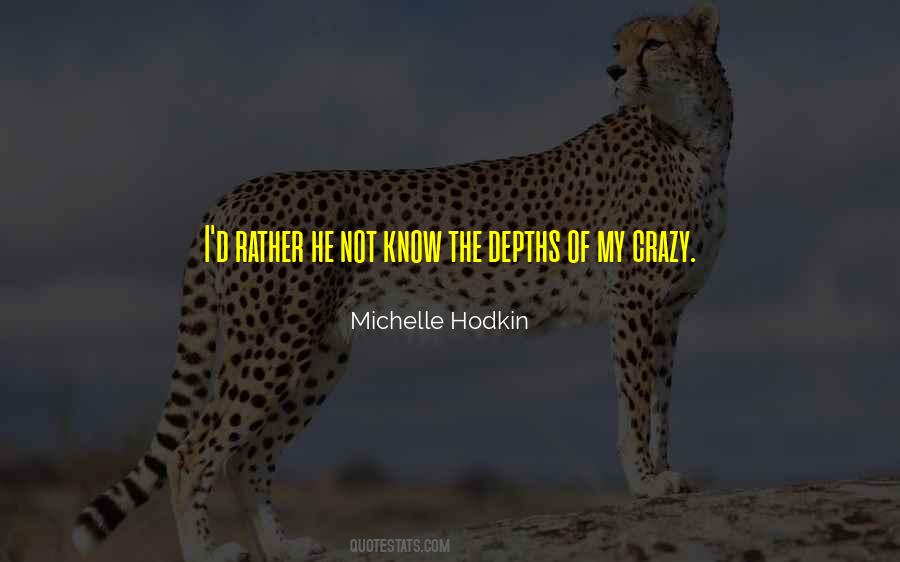 I Not Crazy Quotes #70129