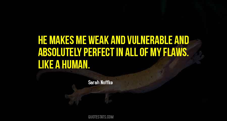 I Not Perfect I Have My Flaws Quotes #886820