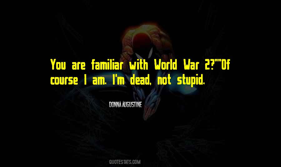 I Not Stupid Quotes #191796