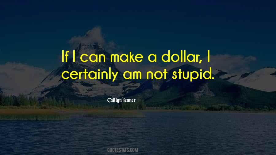 I Not Stupid Quotes #22228