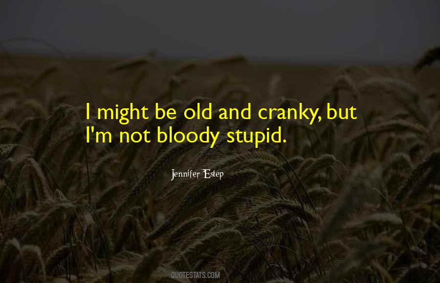 I Not Stupid Quotes #266070