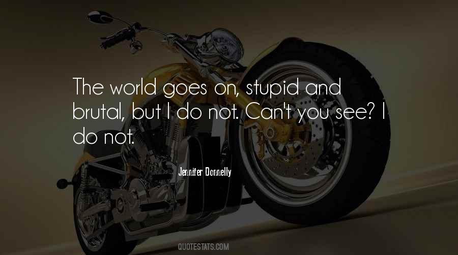 I Not Stupid Quotes #65529