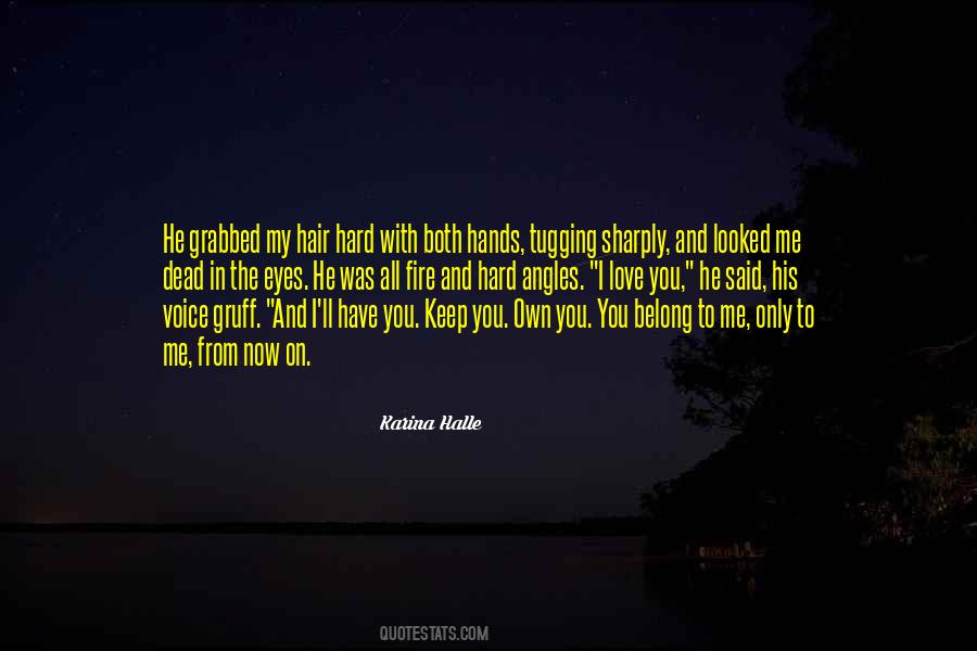 I Only Belong To You Quotes #765590