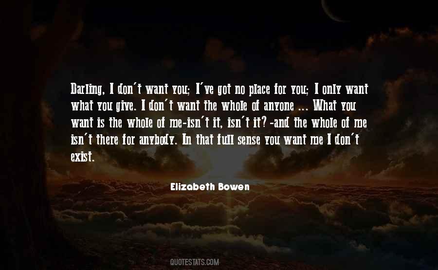 I Only Got Me Quotes #428240