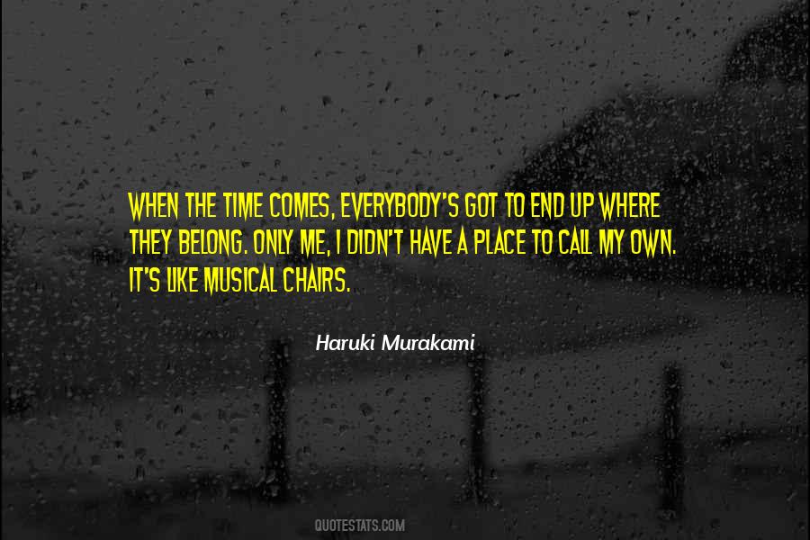I Only Got Me Quotes #541157