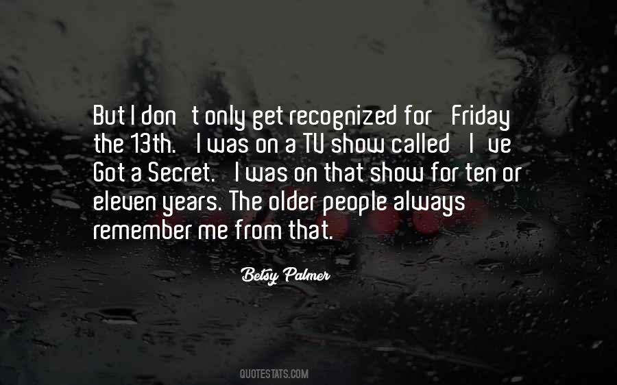 I Only Got Me Quotes #864272