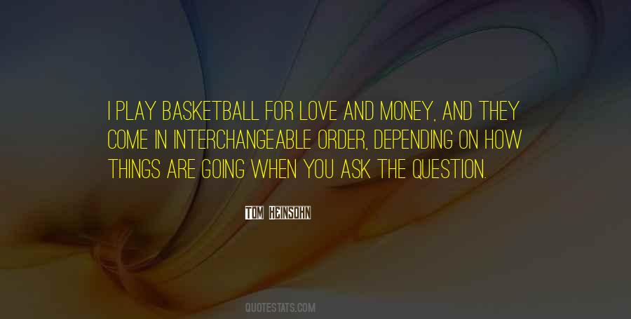 I Play Basketball Quotes #1564370