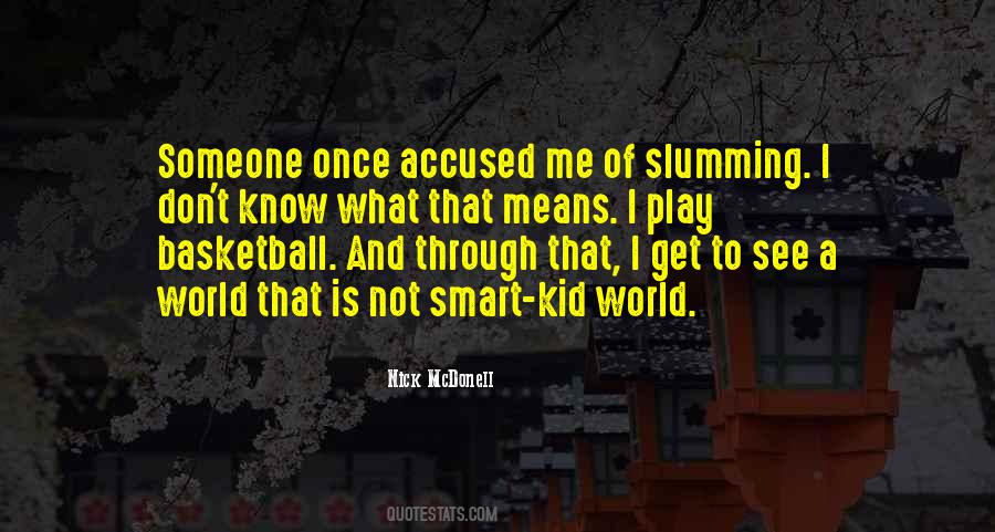 I Play Basketball Quotes #1572650