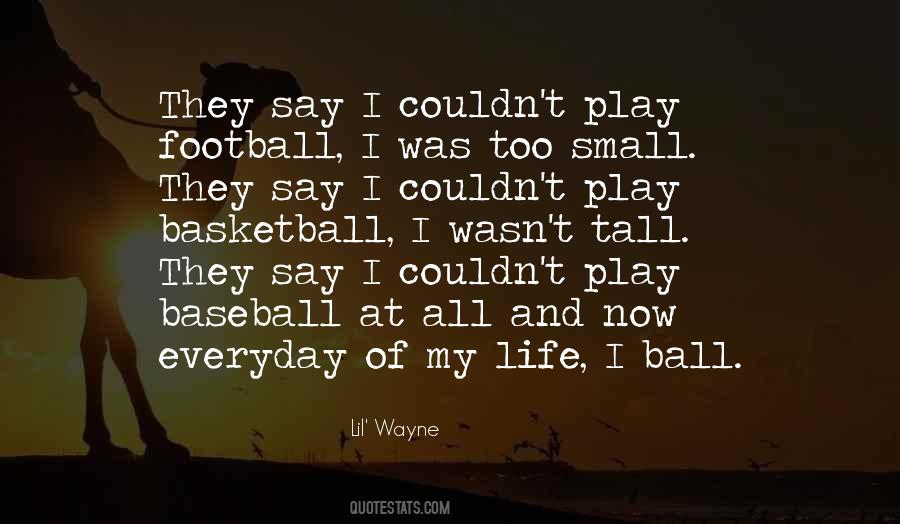 I Play Basketball Quotes #409233