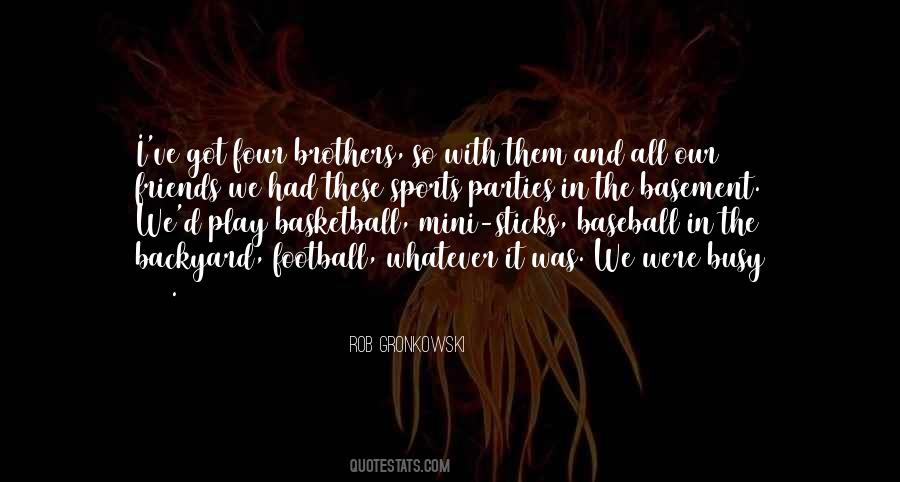 I Play Basketball Quotes #453199