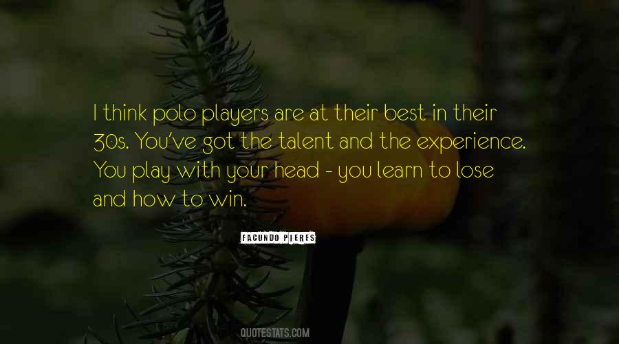 I Play To Win Quotes #1038011