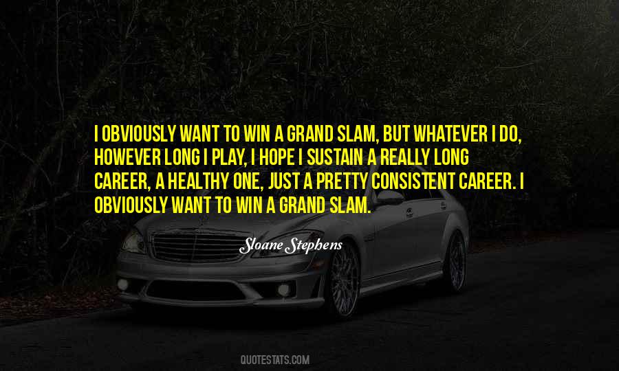 I Play To Win Quotes #1131595