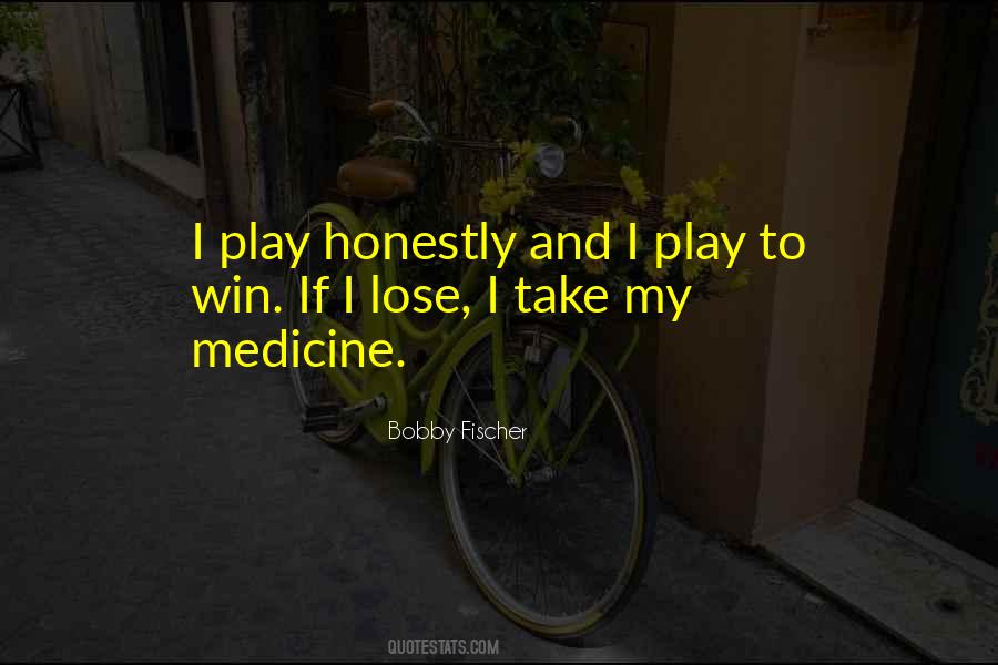 I Play To Win Quotes #1820953