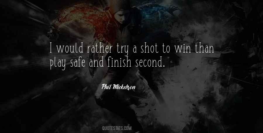 I Play To Win Quotes #355540