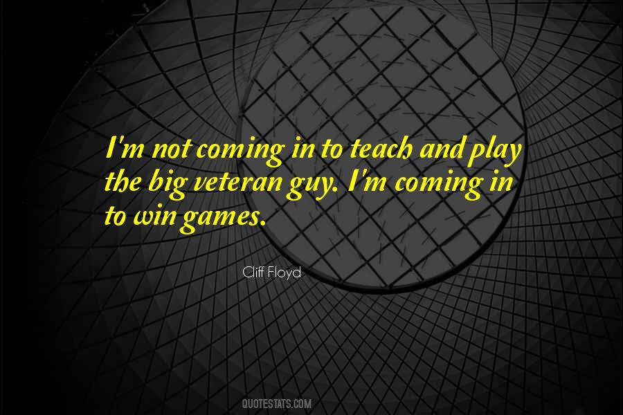 I Play To Win Quotes #589761