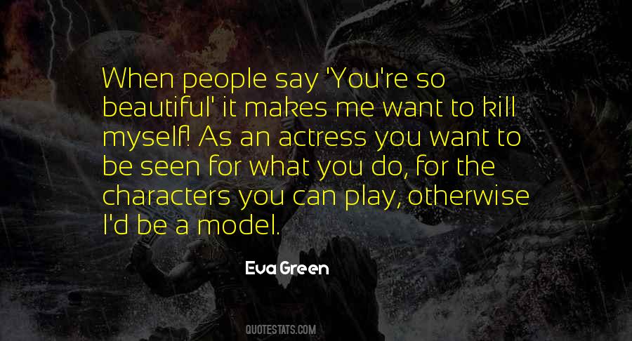 I Play You Quotes #28234