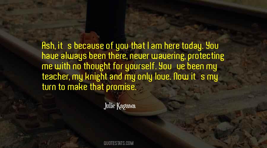 I Promise To Always Love You Quotes #1223602