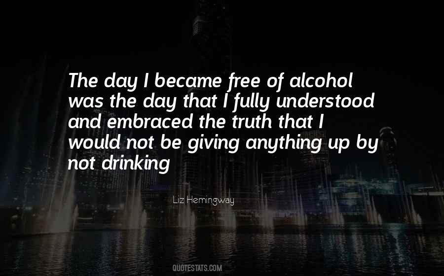 I Quit Drinking Quotes #968713