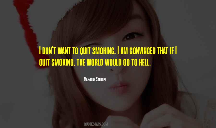 I Quit Smoking Quotes #1151101
