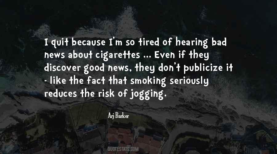 I Quit Smoking Quotes #393428