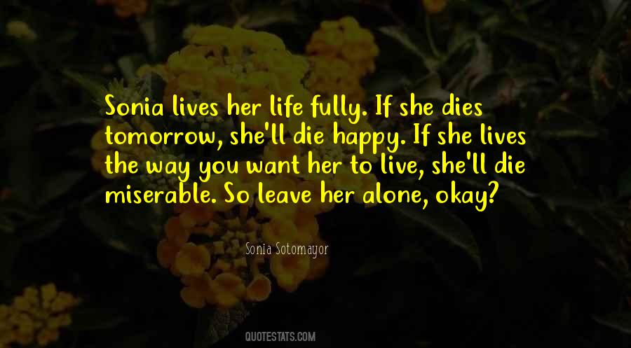 I Rather Die Alone Quotes #37925