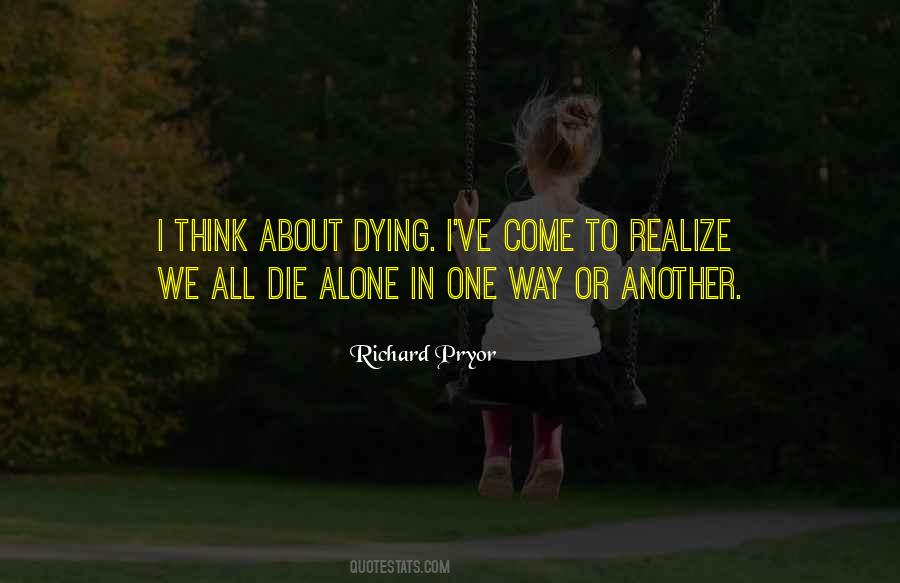 I Rather Die Alone Quotes #90203