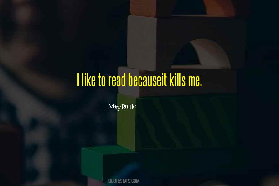 I Read Because Quotes #15997