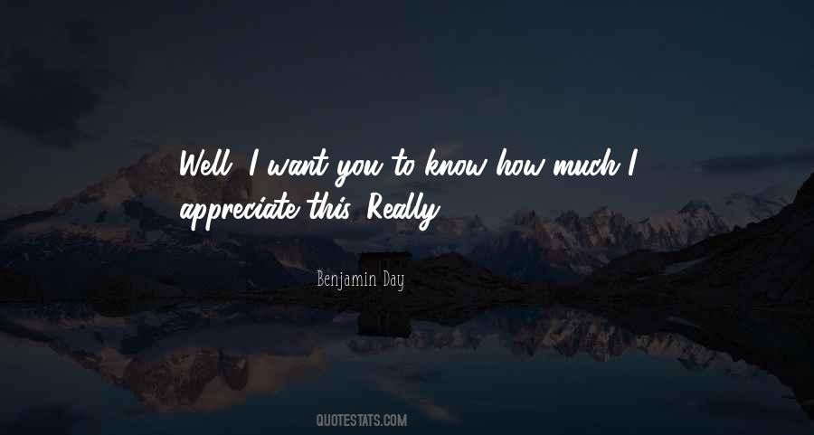 I Really Appreciate You Quotes #1635949