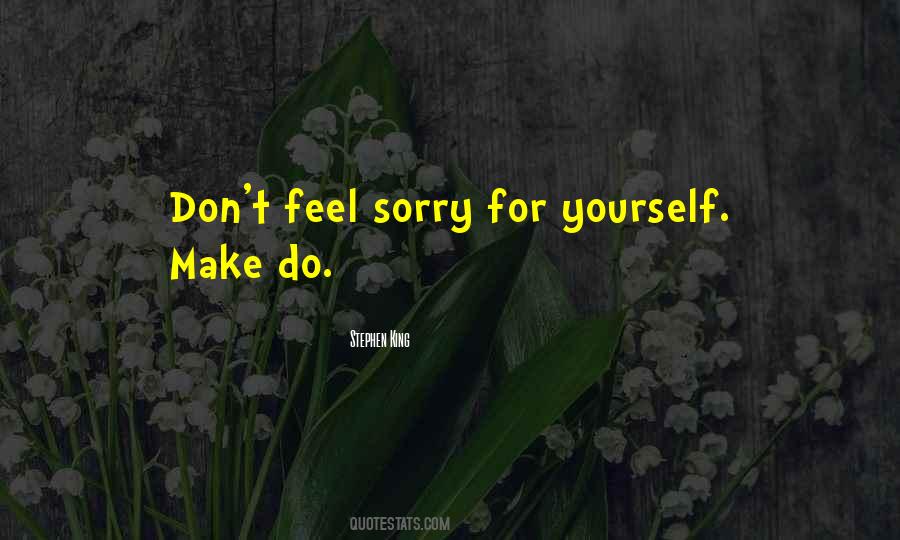Quotes About Feel Sorry #1003732