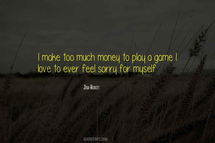 Quotes About Feel Sorry #1075902