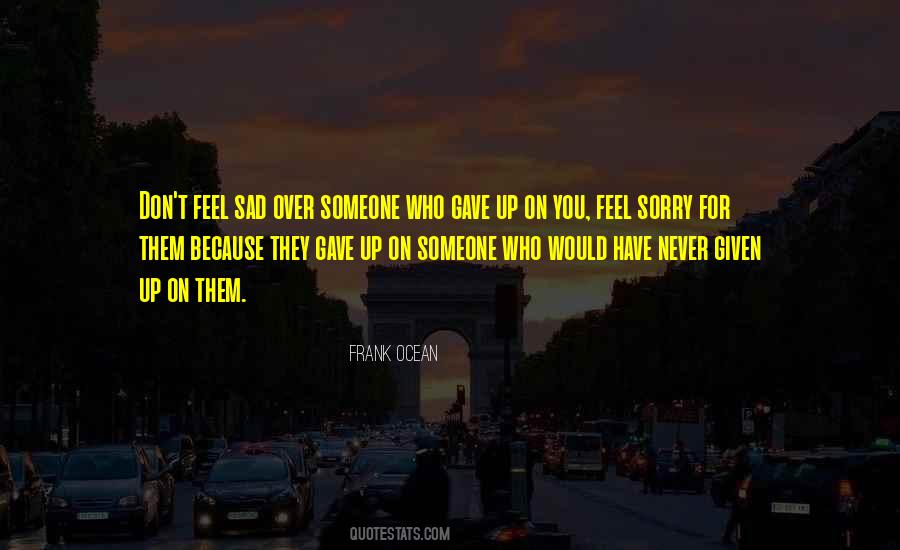 Quotes About Feel Sorry #1230022