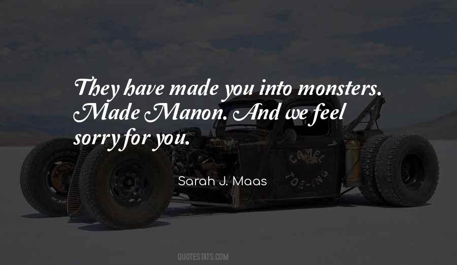 Quotes About Feel Sorry #1324419