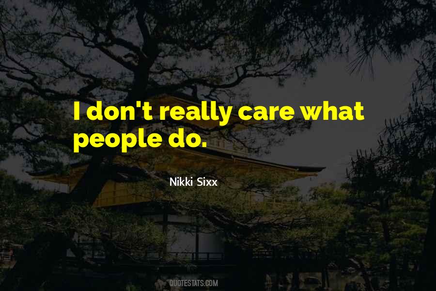 I Really Care Quotes #100716
