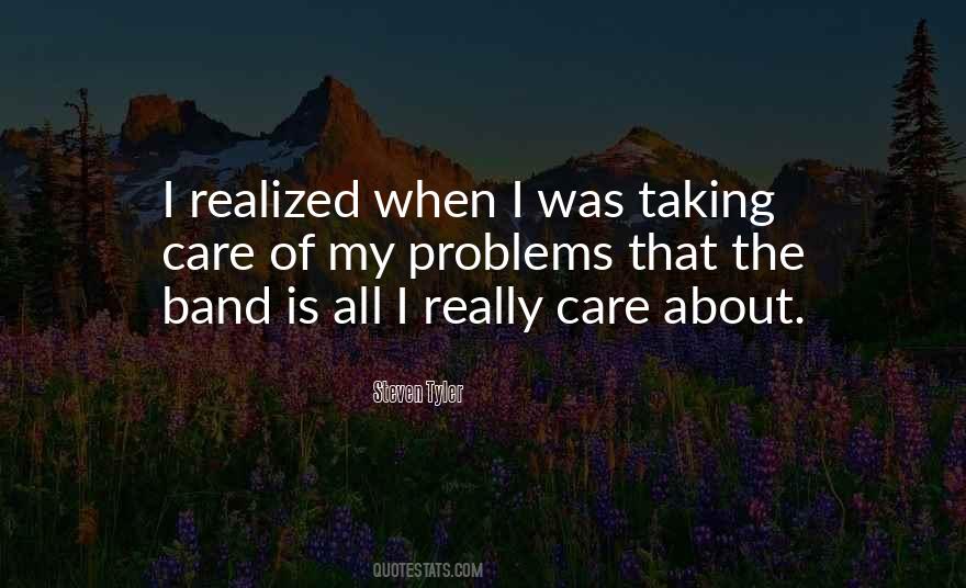 I Really Care Quotes #636901