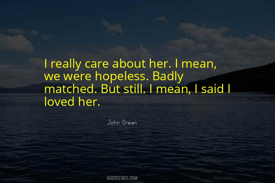 I Really Care Quotes #782908