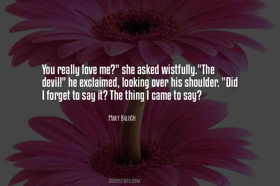 I Really Did Love You Quotes #1393278