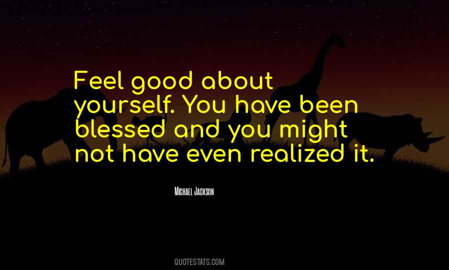 Quotes About Feel Good About Yourself #1239797