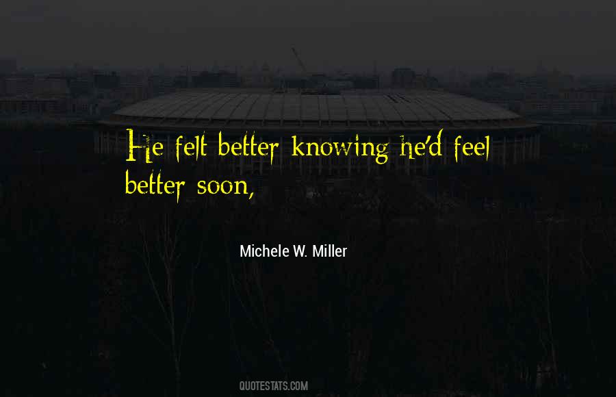 Quotes About Feel Better Soon #1859631