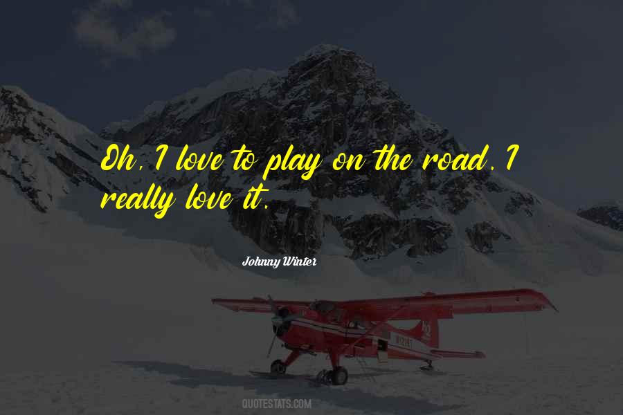 I Really Love It Quotes #122889