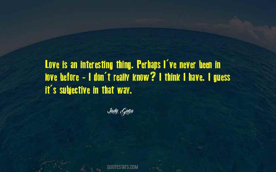 I Really Love It Quotes #59515