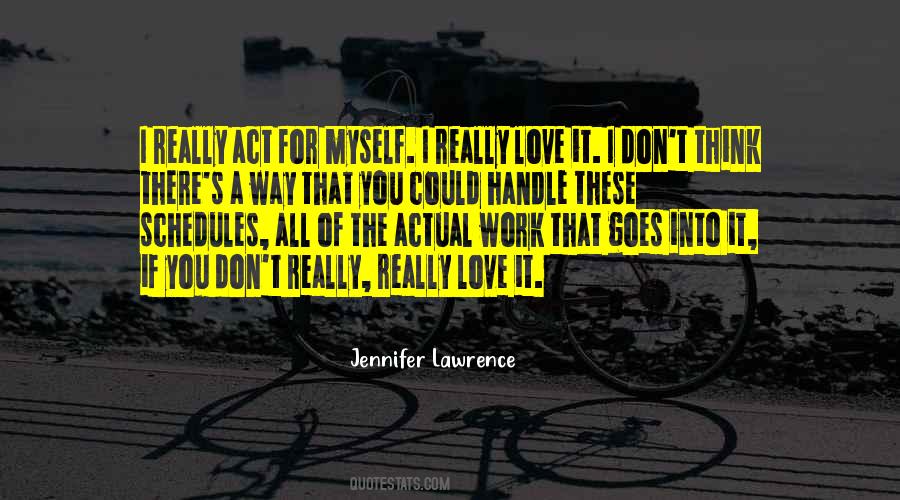 I Really Love It Quotes #695201